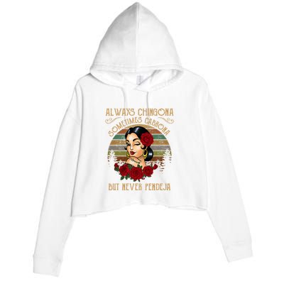 Always Chingona Sometimes Cabrona But Never Pendeja Crop Fleece Hoodie