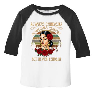 Always Chingona Sometimes Cabrona But Never Pendeja Toddler Fine Jersey T-Shirt