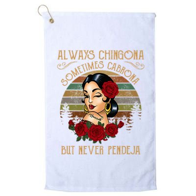 Always Chingona Sometimes Cabrona But Never Pendeja Golf Towel