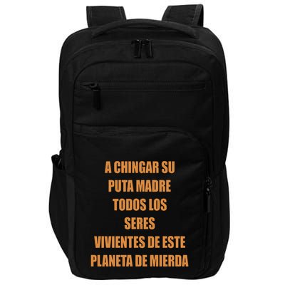 A Chingar Su Puta Madre Todos Los Seres Vivientes De Este Planeta De Mierda Hood Impact Tech Backpack