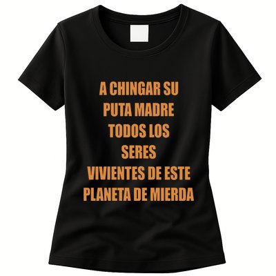 A Chingar Su Puta Madre Todos Los Seres Vivientes De Este Planeta De Mierda Hood Womens T-Shirt