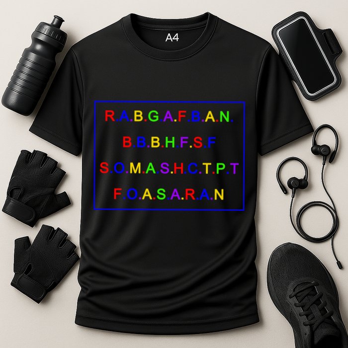 Act Up City Girls R.A.B.G.A.F.B.A.N.B.B.B.H.F.S.F S.O.M.A.S.H.C.T.P.T Performance Shirt