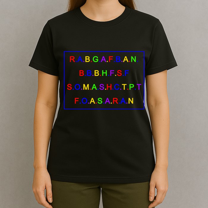 Act Up City Girls R.A.B.G.A.F.B.A.N.B.B.B.H.F.S.F S.O.M.A.S.H.C.T.P.T T-Shirt