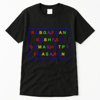 Act Up City Girls R.A.B.G.A.F.B.A.N.B.B.B.H.F.S.F S.O.M.A.S.H.C.T.P.T Tall T-Shirt
