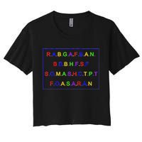 Act Up City Girls R.A.B.G.A.F.B.A.N.B.B.B.H.F.S.F S.O.M.A.S.H.C.T.P.T Women's Crop Top Tee