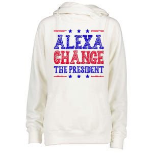 Alexa Change The President Funny Political Womens Funnel Neck Pullover Hood