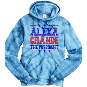 Alexa Change The President Funny Political Tie Dye Hoodie