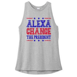 Alexa Change The President Funny Political Ladies PosiCharge Tri-Blend Wicking Tank