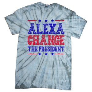 Alexa Change The President Funny Political Tie-Dye T-Shirt