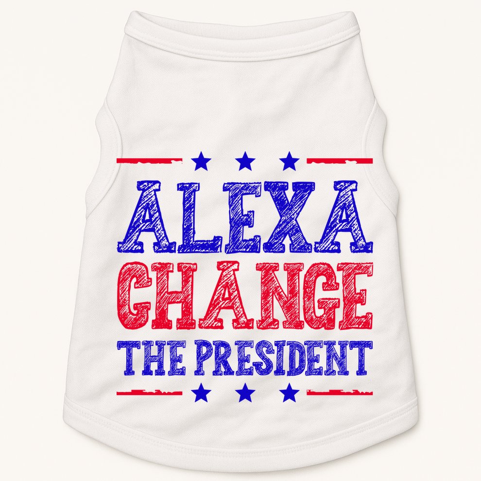 Alexa Change The President Funny Political Doggie Tank