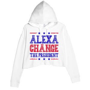 Alexa Change The President Funny Political Crop Fleece Hoodie