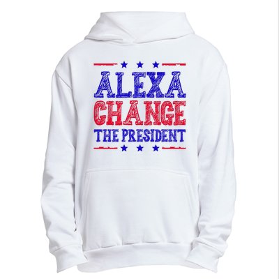 Alexa Change The President Funny Political Urban Pullover Hoodie