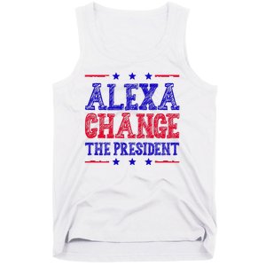 Alexa Change The President Funny Political Tank Top