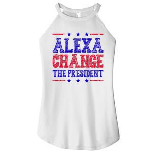 Alexa Change The President Funny Political Women's Perfect Tri Rocker Tank