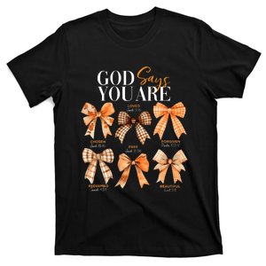 Autumn Christian Thanksgiving Coquette Bow God Says You Are T-Shirt