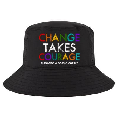 AOC Changes Takes Courage Alexandria Ocasio Cortez Cool Comfort Performance Bucket Hat