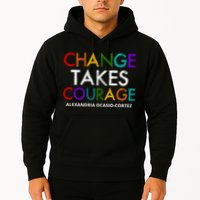 AOC Changes Takes Courage Alexandria Ocasio Cortez Hoodie