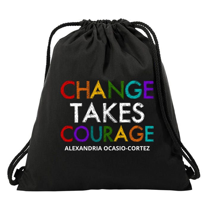 AOC Changes Takes Courage Alexandria Ocasio Cortez Drawstring Bag