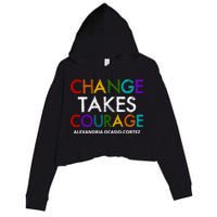 AOC Changes Takes Courage Alexandria Ocasio Cortez Crop Fleece Hoodie