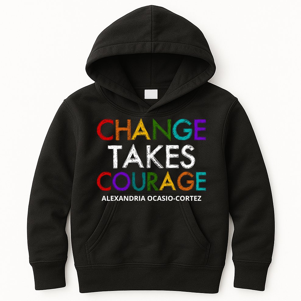 AOC Changes Takes Courage Alexandria Ocasio Cortez Kids Hoodie