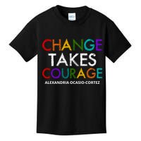 AOC Changes Takes Courage Alexandria Ocasio Cortez Kids T-Shirt