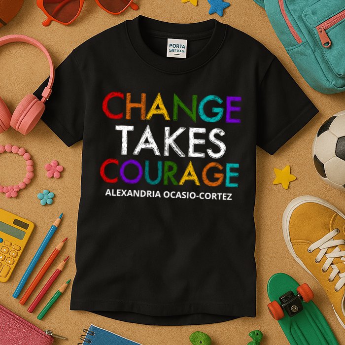 AOC Changes Takes Courage Alexandria Ocasio Cortez Kids T-Shirt