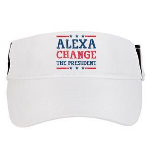 Alexa Change The President Funny Quote Humor Adult Drive Performance Visor