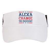 Alexa Change The President Funny Quote Humor Adult Drive Performance Visor