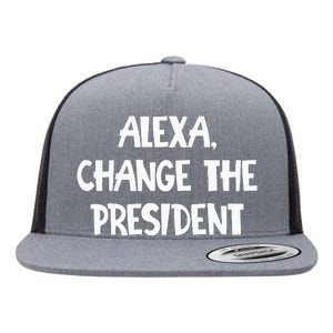 Alexa Change The President Flat Bill Trucker Hat