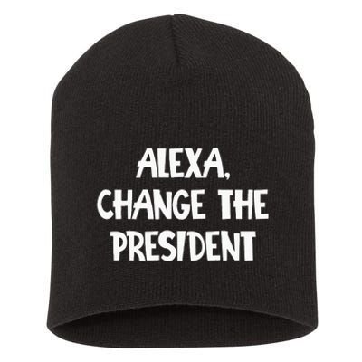 Alexa Change The President Short Acrylic Beanie