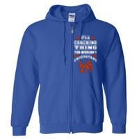 A Coaching Thing You Wouldn't Understand Cool Gift Basketball Coach Cute Gift Full Zip Hoodie