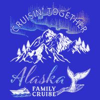 Alaska Cruisin' Together Family Cruise North Lights Cruising Great Gift Button