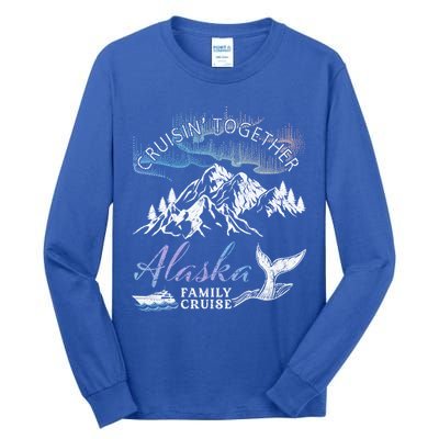Alaska Cruisin' Together Family Cruise North Lights Cruising Great Gift Tall Long Sleeve T-Shirt