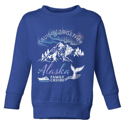 Alaska Cruisin' Together Family Cruise North Lights Cruising Great Gift Toddler Sweatshirt