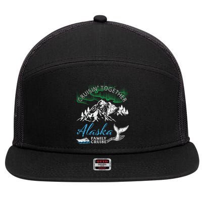 Alaska Cruisin' Together Family Cruise North Lights Cruising Meaningful Gift 7 Panel Mesh Trucker Snapback Hat