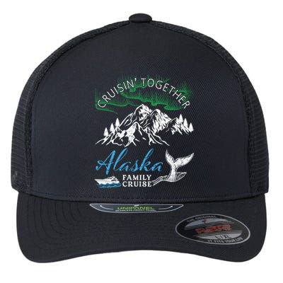 Alaska Cruisin' Together Family Cruise North Lights Cruising Meaningful Gift Flexfit Unipanel Trucker Cap