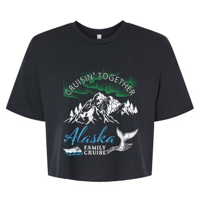 Alaska Cruisin' Together Family Cruise North Lights Cruising Meaningful Gift Bella+Canvas Jersey Crop Tee