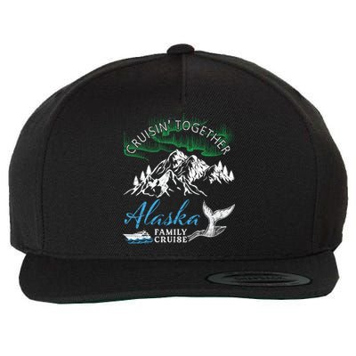 Alaska Cruisin' Together Family Cruise North Lights Cruising Meaningful Gift Wool Snapback Cap