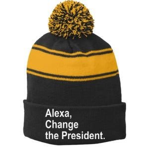 Alexa Change The President Anti Trump Funny Stripe Pom Pom Beanie