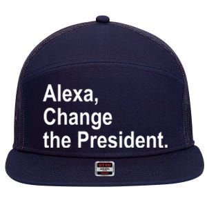 Alexa Change The President Anti Trump Funny 7 Panel Mesh Trucker Snapback Hat