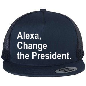 Alexa Change The President Anti Trump Funny Flat Bill Trucker Hat