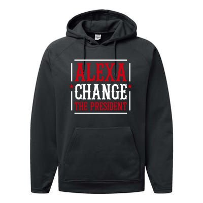 Alexa Change The President Performance Fleece Hoodie