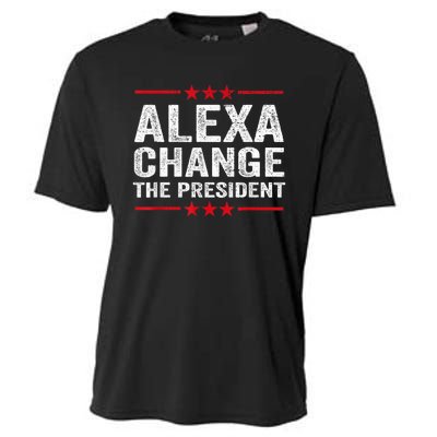 Alexa Change The President Funny Quote Humor Cooling Performance Crew T-Shirt