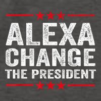 Alexa Change The President Funny Quote Humor Vector Backpack