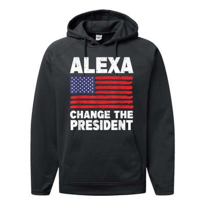 Alexa Change The President Funny Performance Fleece Hoodie