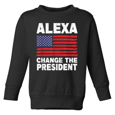 Alexa Change The President Funny Toddler Sweatshirt