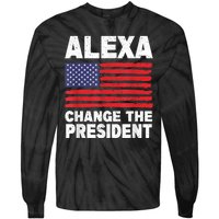 Alexa Change The President Funny Tie-Dye Long Sleeve Shirt