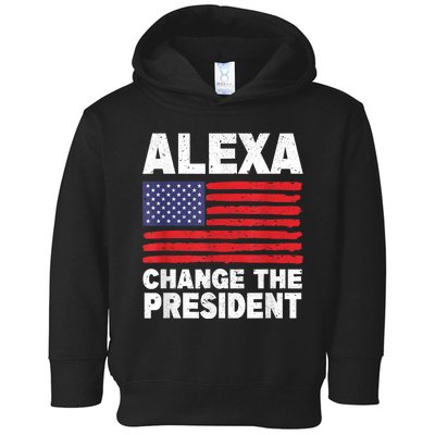 Alexa Change The President Funny Toddler Hoodie