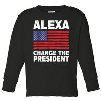 Alexa Change The President Funny Toddler Long Sleeve Shirt