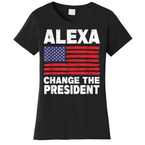 Alexa Change The President Funny Women's T-Shirt